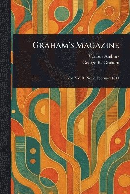 Various, George R Graham - Graham's Magazine, Häftad