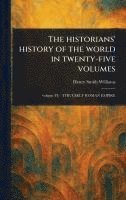 bokomslag Historians' History of the World in Twenty-five Volumes