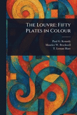 bokomslag The Louvre: Fifty Plates in Colour