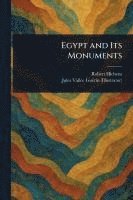 bokomslag Egypt and Its Monuments