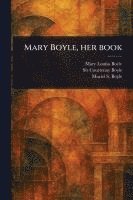 bokomslag Mary Boyle, Her Book