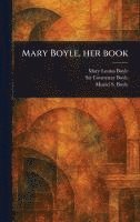 bokomslag Mary Boyle, Her Book