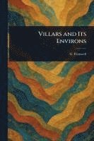 bokomslag Villars and Its Environs