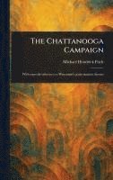 bokomslag The Chattanooga Campaign
