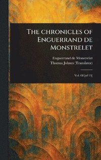 bokomslag Chronicles of Enguerrand De Monstrelet