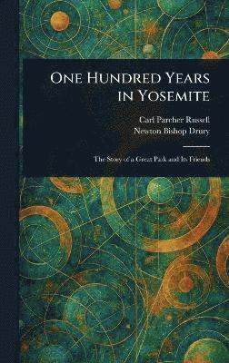 One Hundred Years in Yosemite 1