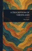 bokomslag A Description of Greenland