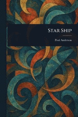 Poul Anderson - Star Ship, Häftad