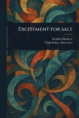 Stephen Marlowe, Virgil Finlay - Excitement for Sale, Häftad