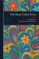 bokomslag Real Fairy Folk