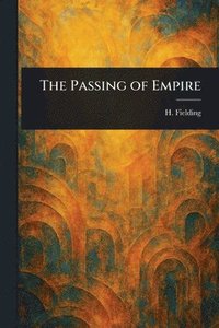 bokomslag Passing of Empire
