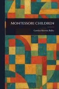 bokomslag Montessori Children