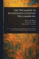 bokomslag Wigmaker in Eighteenth-Century Williamsburg