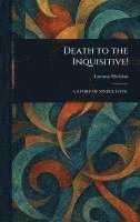Death to the Inquisitive! 1