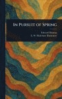 bokomslag In Pursuit of Spring