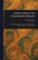 bokomslag John Cheap, the Chapman's Library