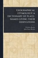 bokomslag Geographical Etymology