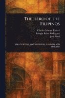 bokomslag Hero of the Filipinos