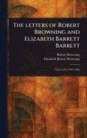 Letters of Robert Browning and Elizabeth Barrett Barrett 1