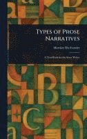 bokomslag Types of Prose Narratives