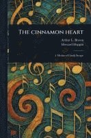 bokomslag The Cinnamon Heart