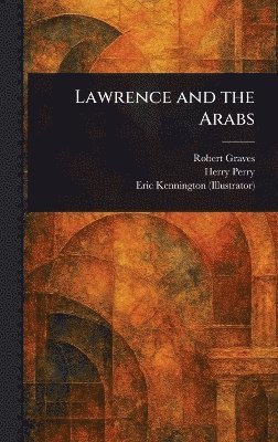 Lawrence and the Arabs