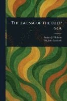 bokomslag The Fauna of the Deep Sea