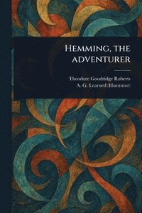 bokomslag Hemming, the Adventurer