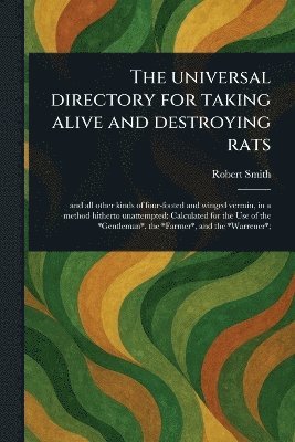 bokomslag Universal Directory for Taking Alive and Destroying Rats