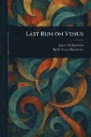 Last Run on Venus 1