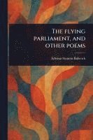 bokomslag Flying Parliament, and Other Poems