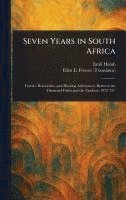 Emil Holub, Ellen E (Ellen Elizabeth) Frewer - Seven Years in South Africa, Inbunden