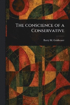 bokomslag Conscience of a Conservative