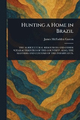 bokomslag Hunting a Home in Brazil