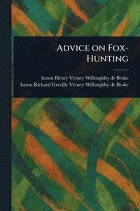 bokomslag Advice on Fox-Hunting