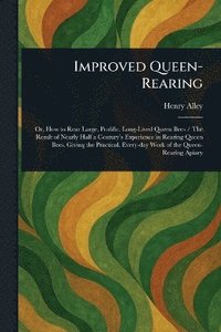 bokomslag Improved Queen-Rearing