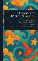 bokomslag Girls of Rivercliff School