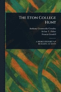bokomslag Eton College Hunt
