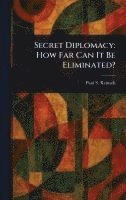 bokomslag Secret Diplomacy