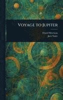 bokomslag Voyage to Jupiter