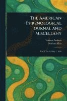 American Phrenological Journal and Miscellany 1