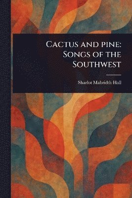 bokomslag Cactus and Pine