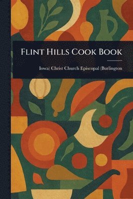 Flint Hills Cook Book 1