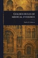 bokomslag Golden Rules of Medical Evidence