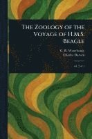 bokomslag The Zoology of the Voyage of H.M.S. Beagle