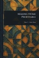 Making Home Profitable 1