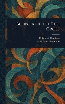 bokomslag Belinda of the Red Cross