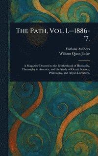 bokomslag The Path, Vol. I.-1886-'7.