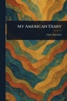 bokomslag My American Diary