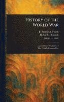 bokomslag History of the World War